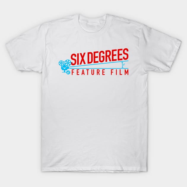 Six Degrees of Feature Film T-Shirt by missmovies